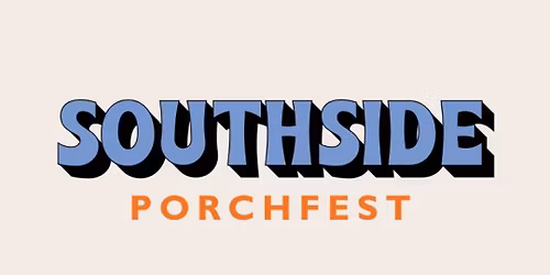 Southside Porchfest 