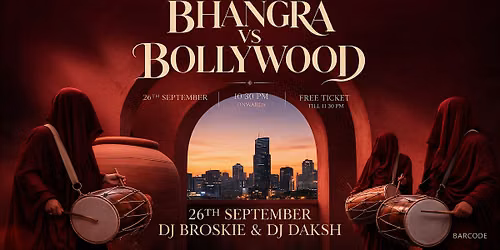 BHANGRA VS BOLLYWOOD I FREE ENTRY BEFORE 11:30 PM