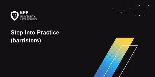 Step Into Practice (barristers): BPP Birmingham
