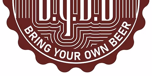 BYOB - Bring Your own Beer