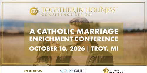 Together in Holiness \/\/ Troy, MI