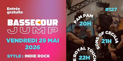 Bassecour Jump #127 w\/ Pam Pam, Sons Of Cecilia & THE ROYAL TOUCH