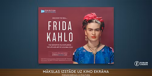 Fr\u012bda Kalo | M\u0101kslas izst\u0101de uz kino ekr\u0101na