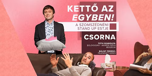 A Szomsz\u00e9dn\u00e9ni Produkci\u00f3s Iroda \u203c\ufe0f\u00daJ\u203c\ufe0f \u00f6n\u00e1ll\u00f3 estje Csorn\u00e1n!