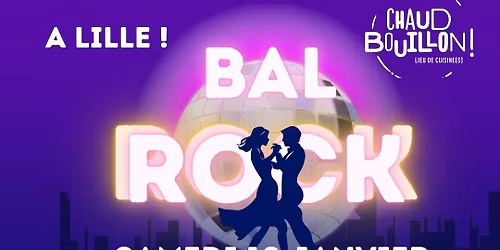 \ud83e\udde1 BAL ROCK A LILLE