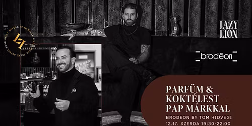 Lazy Lion | Parf\u00fcm & Kokt\u00e9lest Pap M\u00e1rkkal I BRODEON by Tom Hidv\u00e9gi