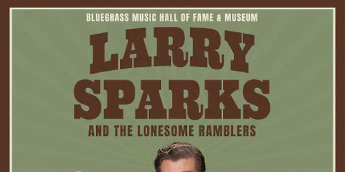 Larry Sparks & The Lonesome Ramblers