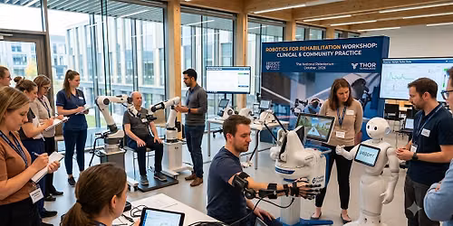Rehab Robotics Workshop: Clinical & Community Practice