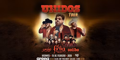 Unidos Tour: La Firma, Solido & David Olivares