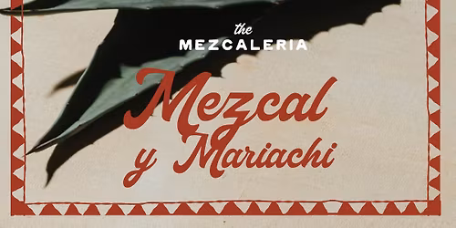 Mariachi Night and Tequila Tastings