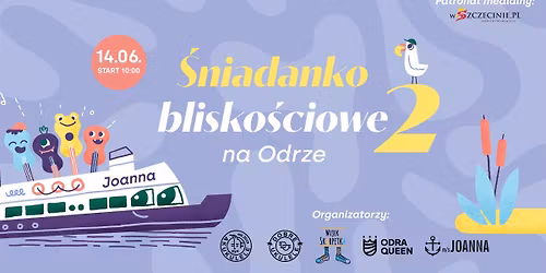 \u015aniadanko Blisko\u015bciowe na Odrze vol. 2