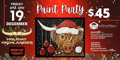 Paint Party at Sullivan Munce - HOLIDAY HIGHLANDER