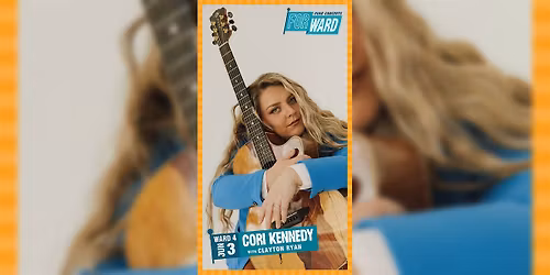 FORWARD Concert Featuring Cori Kennedy with  Clayton Ryan