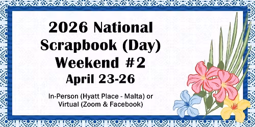 2026 National Scrapbook (Day) Weekend #2