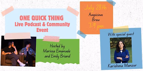 One Quick Thing Live Podcast and Community Event