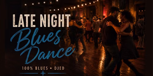 Late Night Blues Dance