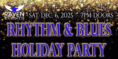 Raven's Rhythm & Blues Holiday Party