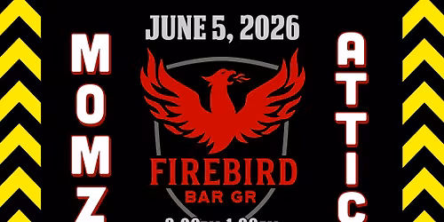Momz Attic @ Firebird Bar