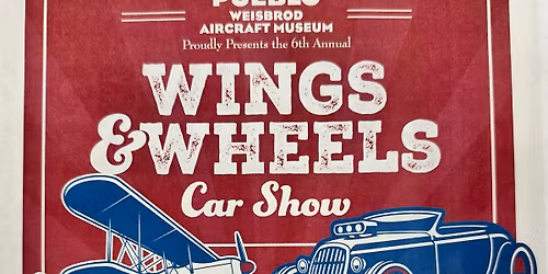 6th Annual Wings & Wheels Car Show 