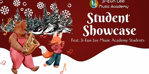 The Student Showcase - December 5th at 7pm 