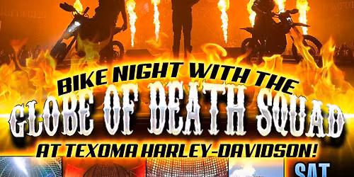 Texoma H-D: Bike Night with Globe of Death