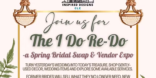 The I Do Re-Do - a Bridal Swap and Vendor Expo