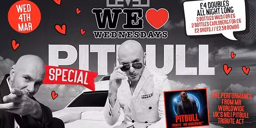 WE LOVE \u2764\ufe0f WEDNESDAYS - PITBULL SPECIAL - Feat Live Performance from MR WORLDWIDE \ud83c\udf0d\ud83c\udfa4 The UK\u2019s No.1 Tribute Act - LIVERPOOL'S LEGENDARY WEDNESDAY NIGHT