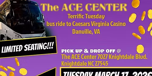 Terrific Tuesday Bus Trip to Ceasars Casino, Danville VA.