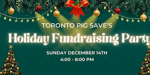 Toronto Pig Save's Holiday Fundraising Party