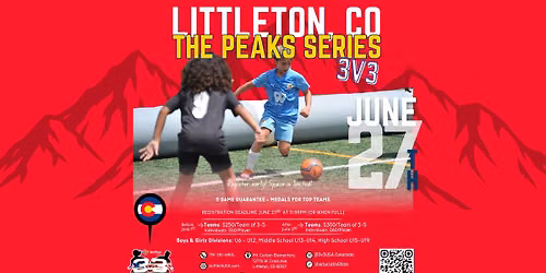 The Peaks Series || Littleton - 3v3 Soccer Tournament on AirPitch