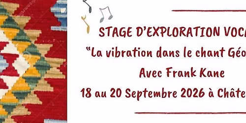 \u201cLa vibration dans le chant G\u00e9orgien\u201d - stage de chant (18-20 septembre)