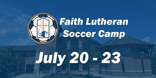 Faith Lutheran - Soccer Camp