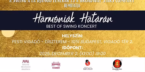 Harm\u00f3ni\u00e1k Hat\u00e1r\u00e1n Best of Swing koncert