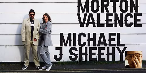 Morton Valence and Michael J Sheehy