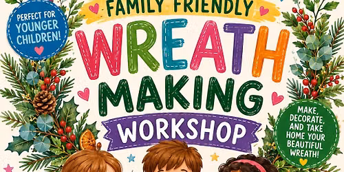 FAMILY - Wreath Making Workshop