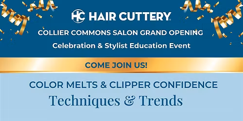 Color Melts and Clipper Confidence Stylist Event, presented by Hair Cuttery