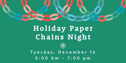 Holiday Paper Chains Craft Night 