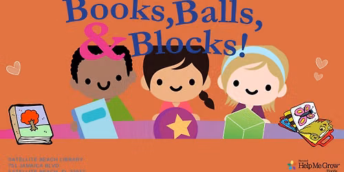 Books, Balls & Blocks at Satellite Beach Library (Preschool)