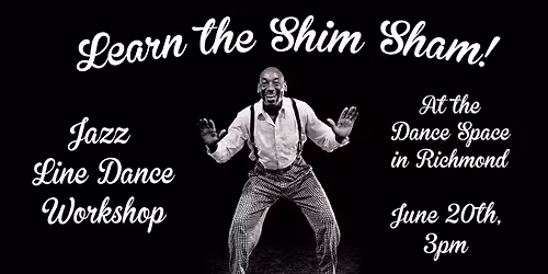 Learn the Shim Sham: Jazz Line Dance Workshop