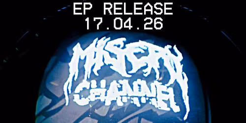 MISERY CHANNEL | LOVELESS EP RELEASE