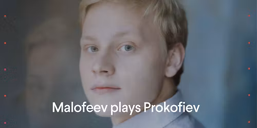 Malofeev plays Prokofiev