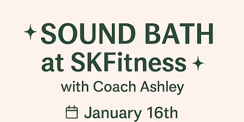 \u2728 Sound Bath at SKFitness \u2728