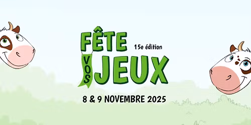 \ud83c\udfb2 F\u00caTE VOS JEUX \ud83c\udfb2 15e \u00e9dition