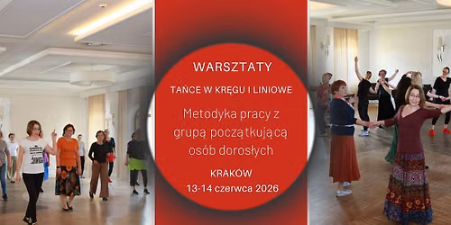 Warsztaty metodyczne dla instruktor\u00f3w ta\u0144ca w kr\u0119gu i liniowego, nauczycieli, animator\u00f3w - zestaw 2