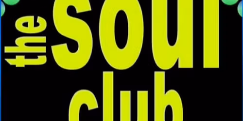 THE SOUL CLUB @ CLUB 22 - Saturday 28th March