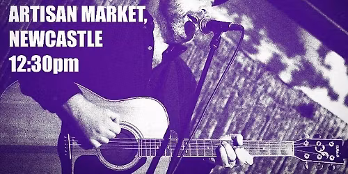 Danny Brab @ Artisan Market, Newcastle - 16\/11 - 12:30pm