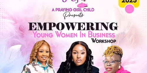 Empowering young women in business workshop 