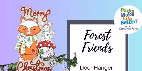 **10 SPOTS LEFT *** Holiday Forest Friends Paint Night with Clarksville Parks Department