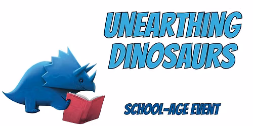 Unearthing Dinosaurs