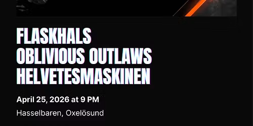 Flaskhals - Oblivious Outlaws - Helvetesmaskinen p\u00e5 Hasselbaren 